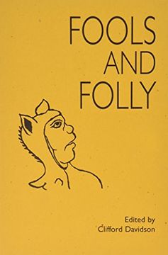 portada Fools and Folly (Early Drama, Art, and Music Monograph) (en Inglés)