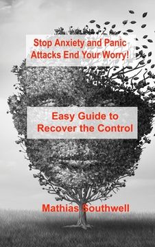 portada Stop Anxiety and Panic Attacks: Easy Guide to Recover the Control of Your Emotions