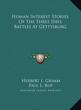 portada human interest stories of the three days battles at gettysburg (en Inglés)