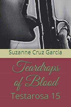 portada Teardrops of Blood: Testarosa 15 (in English)