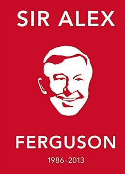 portada The Alex Ferguson Quote Book: The Greatest Manager in his own Words (en Inglés)