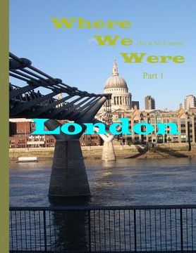 portada Where We Were: Part 1 - London (en Inglés)