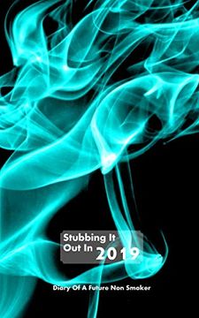 portada Stubbing it out 2019: Diary of a Future non Smoker (in English)