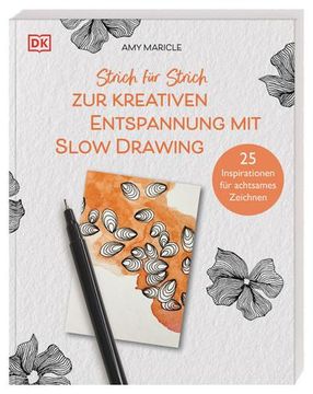 portada Strich für Strich zur Kreativen Entspannung mit Slow Drawing (en Alemán)