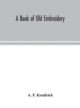 portada A book of old embroidery (en Inglés)