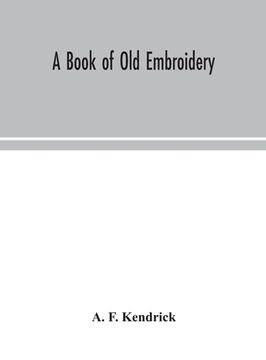 portada A book of old embroidery (in English)