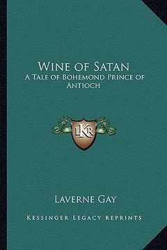 portada wine of satan: a tale of bohemond prince of antioch (en Inglés)