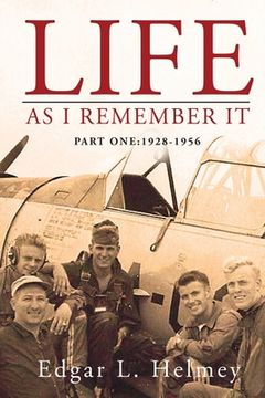 portada Life As I Remember It: Part I: 1928-1956 (en Inglés)