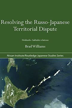 portada Resolving the Russo-Japanese Territorial Dispute: Hokkaido-Sakhalin Relations (Nissan Institute (in English)
