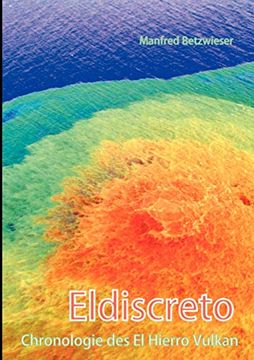 portada Eldiscreto: Chronologie des el Hierro Vulkan 
