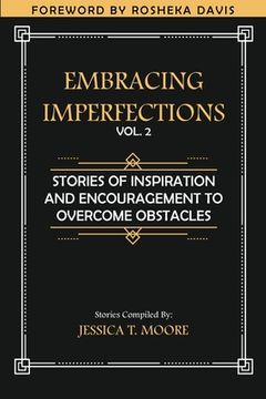 portada Embracing Imperfections: Stories of Inspiration and Encouragement to Overcome Obstacles (en Inglés)
