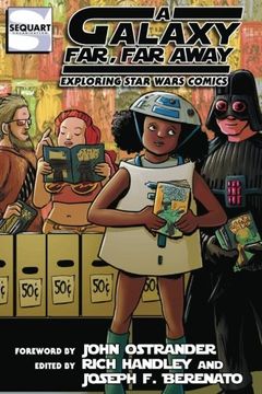 portada A Galaxy Far, Far Away: Exploring Star Wars Comics