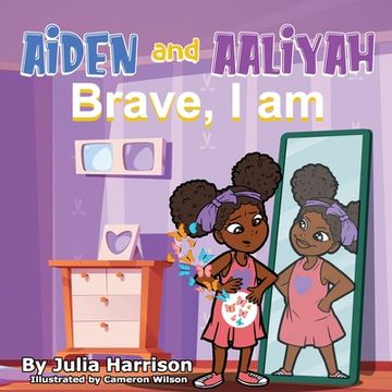 portada Aiden and Aaliyah Brave, I Am (en Inglés)