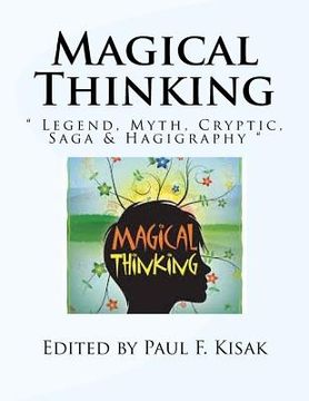portada Magical Thinking: " Legend, Myth, Cryptic, Saga & Hagigraphy " (en Inglés)