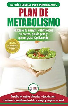 portada Plan de Metabolismo: Recetas de Dieta Para Principiantes Guía Para Restaurar su Energía y Acelerar su Metabolismo Para Perder Peso (Libro en Español