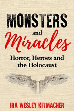 portada Monsters and Miracles: Horror, Heroes and the Holocaust 
