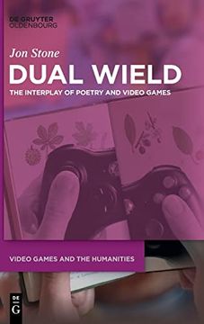 portada Dual Wield: The Interplay of Poetry and Video Games (en Inglés)