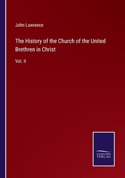 portada The History of the Church of the United Brethren in Christ: Vol. II