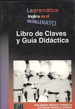 portada La Gramatica Inglesa en el Bachillerato: Guia Didactica y Solucio Nario