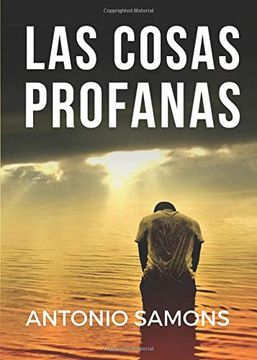 portada Las Cosas Profanas (Spanish Edition) (in Spanish)