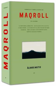 portada Empresas Y Tribulaciones de Maqroll El Gaviero: Enterprises and Tribulations of Maqroll El Gaviero, Spanish Edition (in English)
