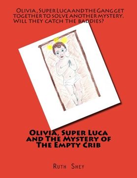portada 3: Olivia, Super Luca and The Mystery of The Empty Crib: Volume 3 (Olivia and Super Luca)