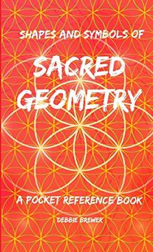 portada Shapes and Symbols of Sacred Geometry, a Pocket Reference Book (en Inglés)