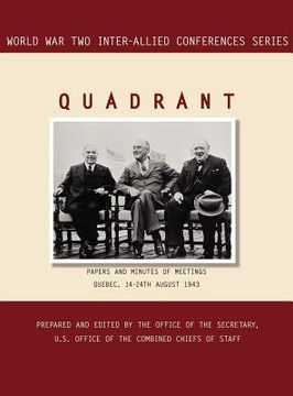 portada quadrant: quebec, 14-24 august 1943 (world war ii inter-allied conferences series) (in English)