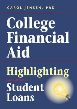 portada College Financial Aid: Highlighting the Small Print of Student Loans (in English)