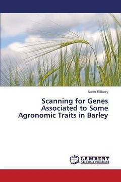 portada Scanning for Genes Associated to Some Agronomic Traits in Barley