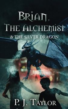 portada Brian, the Alchemist & the Silver Dragon