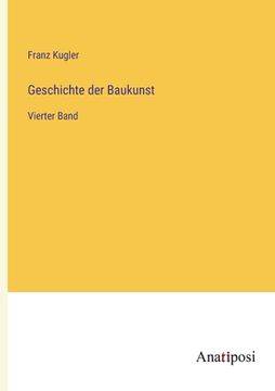 portada Geschichte der Baukunst: Vierter Band (in German)