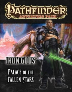 portada Pathfinder Adventure Path: Iron Gods Part 5 - Palace of Fallen Stars (in English)