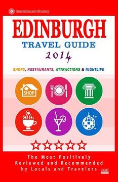 portada Edinburgh Travel Guide 2014: Shops, Restaurants, Attractions & Nightlife (City Travel Directory 2014) (en Inglés)