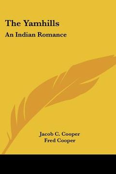 portada the yamhills: an indian romance (en Inglés)