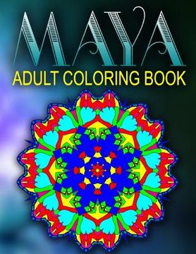 portada MAYA ADULT COLORING BOOKS - Vol.3: adult coloring books best sellers stress relief (en Inglés)