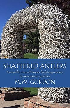 portada Shattered Antlers (Macduff Brooks fly Fishing Mysteries) (en Inglés)