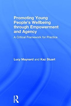 portada Promoting Young People's Wellbeing through Empowerment and Agency: A Critical Framework for Practice