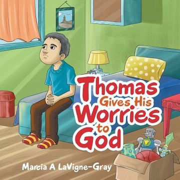 portada Thomas Gives His Worries to God (en Inglés)