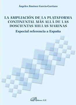 portada La Ampliación de la Plataforma Continental más Allá de las Doscientas Millas Marinas (in Spanish)