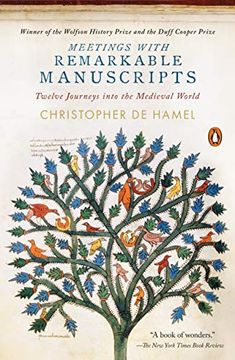 portada Meetings With Remarkable Manuscripts: Twelve Journeys Into the Medieval World (en Inglés)