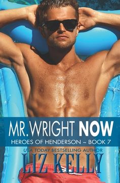 portada Mr. Wright Now: Heroes of Henderson Book 7 (en Inglés)