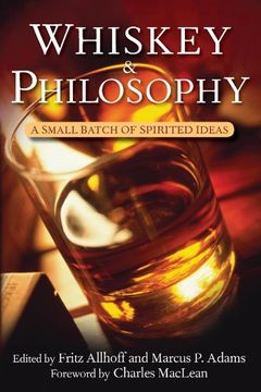 portada Whiskey and Philosophy: A Small Batch of Spirited Ideas (en Inglés)