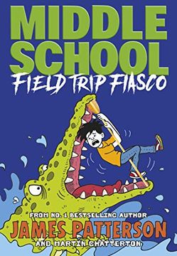 portada Middle School: Field Trip Fiasco: (Middle School 13) (in English)