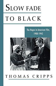 portada Slow Fade to Black: The Negro in American Film, 1900-1942 (Galaxy Books) 