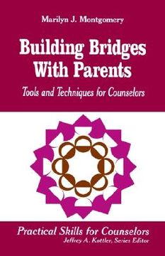 portada building bridges with parents: tools and techniques for counselors (en Inglés)