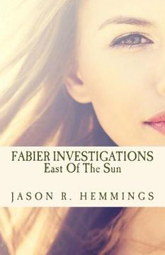 portada Fabier Investigations: East Of The Sun (en Inglés)