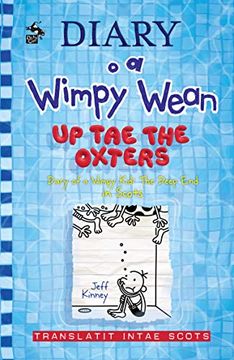 portada Diary o a Wimpy Wean: Up tae the Oxters: Diary of a Wimpy Kid: The Deep end in Scots (en Escocés)