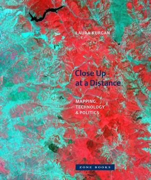 portada Close up at a Distance: Mapping, Technology, and Politics (en Inglés)