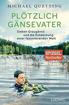 portada Plötzlich Gänsevater: Sieben Graugänse und die Entdeckung Einer Faszinierenden Welt (in German)